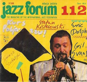 Jazz forum 112, edycja polska 3/1988 : The Magazine of the International Jazz Federation : Stefan Kisielewski / Praca Zbiorowa 