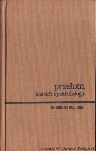 Przełom : Kościół epoki dialogu II  / Ks. Andrzej Bardecki  