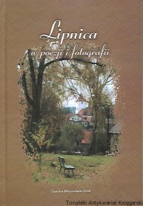 Lipnica w poezji i fotografii / Praca zbiorowa