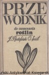 Przewodnik do oznaczania roślin / Józef Rostafiński, Olga Seidl