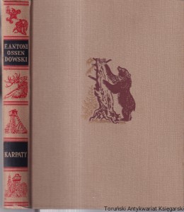 Karpaty i Podkarpacie / F. Antoni Ossendowski
