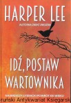 Idź, postaw wartownika  / Harper Lee  