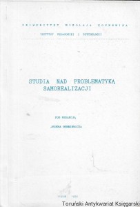 Studia nad problematyką samorealizacji  / Józef Górniewicz  (red.)