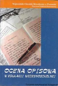 Ocena opisowa w edukacji wczesnoszkolnej  / Praca zbiorowa  