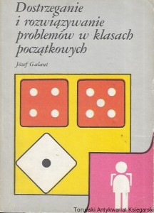Dostrzeganie i rozwiązywanie problemów w kasach początkujących  / Józef Galant  