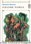 Zielone piekło w Gujanie / Raymond Maufrais 
