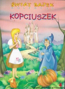 Kopciuszek : Świat Bajek Kolekcja 4  / Brak autora 