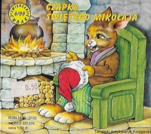Czapka Świętego Mikołaja : Zwierzaki Cudaki 6/99  / Barbara Tylżanowska  