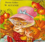 W altanie : Biblioteka najmłodszych  / Dorota Gellner  