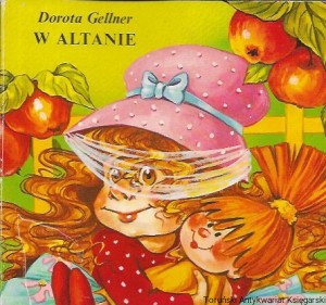 W altanie : Biblioteka najmłodszych  / Dorota Gellner  