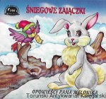 Śniegowe zajączki : Opowieści Pana Balonika 1/98  / Barbara Tylżanowska  