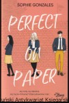 Perfect on paper / Sophie Gonzales