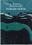 Patriarchowie / Roman Brandstaetter