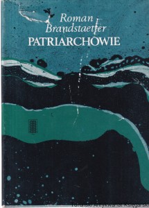 Patriarchowie / Roman Brandstaetter