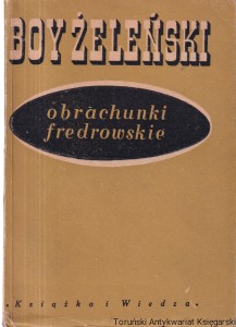 Obrachunki fredrowskie / Tadeusz Żeleński-Boy
