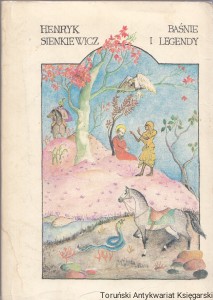 Baśnie i legendy / Henryk Sienkiewicz 