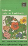 Balkon cały w kwiatach  / Anita Paszkiewicz-Tokarczyk   