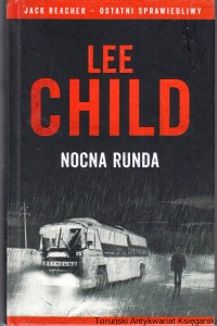 Nocna runda / Lee Child