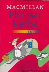 Phrasal Verbs Plus MACMILLAN  / Praca zbiorowa 