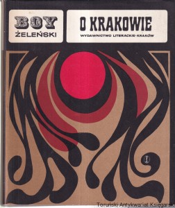 O Krakowie / Tadeusz Żeleński Boy, oprac. Henryk Markiewicz