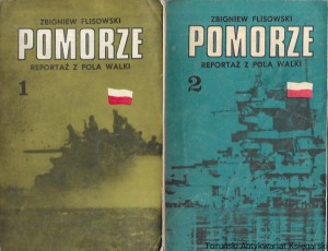 Pomorze : Reportaż z pola walki t. 1,2  / Zbigniew Flisowski 