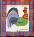 Najkrótsze bajki / opracował Bolesław Zagała, ilustrował Zdzisław Witwicki