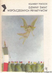 Dziwny świat współczesnych prymitywów / Ksawery Piwocki 