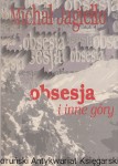 Obsesja i inne góry / Michał Jagiełło