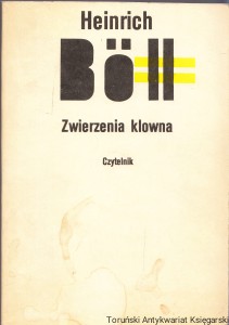 Zwierzenia klowna / Heinrich Boll
