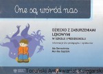  One są wśród nas : Dziecko z zaburzeniami lękowymi w szkole i przedszkolu : Informacje dla pedagogów i opiekunów / Ida Derezińska, Monika Gajdzik  