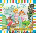 Julian Tuwim dzieciom : Książki szczęśliwego dzieciństwa / Praca zbiorowa 