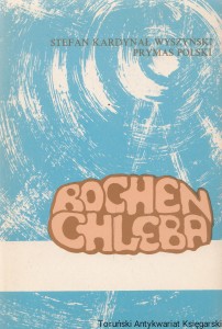 Bochen chleba / Kardynał Stefan Wyszyński