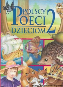 Polscy poeci dzieciom 2 : Książki szczęśliwego dzieciństwa / Praca zbiorowa 