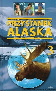 Przystanek Alaska 3 / Praca zbiorowa 