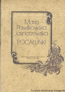 Pocałunki  / Maria Pawlikowska-Jasnorzewska  