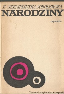 Narodziny / Elżbieta Szemplińska - Sobolewska