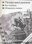 Ta noc we Lwowie, Być kobietą, Wieszanie niełatwa : Ekspres Reporterów ’88  / Adam Hollanek, Jerzy Janicki, Maria Hejda, Piotr Pytlakowski, Stanisław Dulko 