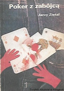 Poker z zabójcą / Jerzy Ziętal 