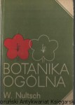 Botanika Ogólna / Wilhelm Nultsch