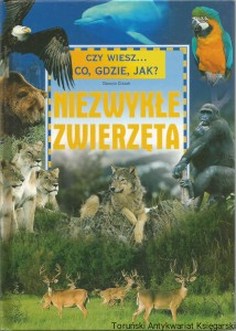 Niezwykłe zwierzęta / Danuta Ciszak