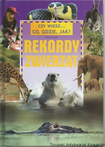 Rekordy zwierząt / Danuta Ciszak