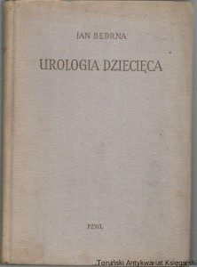 Urologia dziecięca / Jan Bedrna