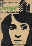 "Wilga” nie odpowiada : Labirynt  / Edward Nowak  