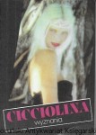 Wyznania  / Cicciolina 
