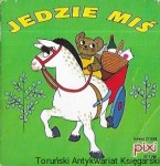 Jedzie miś : Pixi 2(11)/95 / Janus Hertz 