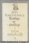 Teatry w stolicy i inne artykuły  / Jan Lorentowicz  