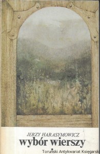 Wybór wierszy tom I  / Jerzy Harasymowicz  