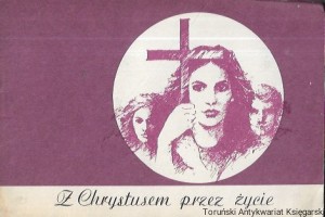 Z Chrystusem przez życie  / Brak autora 