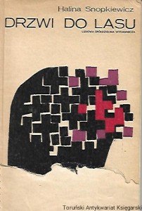 Drzwi do lasu / Halina Snopkiewicz 