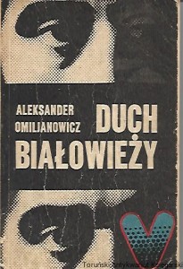 Duch Białowieży / Aleksander Omiljanowicz 